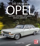 Alexander F Storz, Alexander F. Storz, Alexander Franc Storz - Die großen Opel