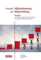 Dir Reiche, Dirk Reiche, Raine Wietstock, Rainer Wietstock, Klaus Wolf - Von der Mitbestimmung zur Mitgestaltung