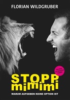 Florian Wildgruber - Stopp mimimi