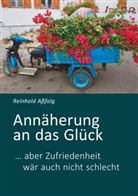 Reinhold A&szlig;falg - Ann&auml;herung an das Gl&uuml;ck