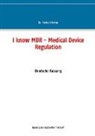 Dr Herbert Horne, Dr. Herbert Horne, Herbert Horne - I know MDR - Medical Device Regulation