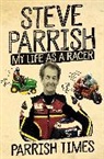 Steve Parrish, Parrish Steve - Parrish Times