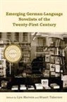 Lyn Marven, Lyn Marven, Lyn Marven, Stuart Taberner - Emerging German-Language Novelists of the Twenty-First Century