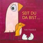 Miri Haddick, Miri Haddick - Seit du da bist