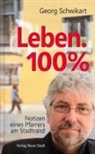 Georg Schwikart - Leben. 100%