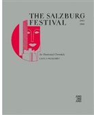 Gisela Prossnitz - The Salzburg Festival 1945-1960