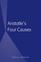 Boris Hennig - Aristotle's Four Causes