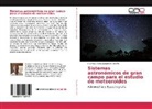 Francisco Ángel Espartero Briceño - Sistemas astronómicos de gran campo para el estudio de meteoroides