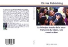 Yéble Martine-Blanche Oga-Poupin - Le Principe absolu de la sous-traitance du Nègre, une construction