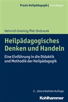 Heinric Greving, Heinrich Greving, Petr Ondracek, Heinric Greving, Heinrich Greving - Heilpädagogisches Denken und Handeln
