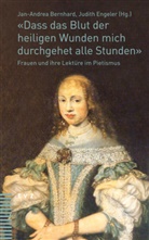 Jan-Andrea Bernhard, Judith Engeler - "Dass das Blut der heiligen Wunden mich durchgehet alle Stunden"