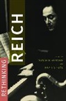 Sumanth Gopinath, Sumanth (Associate Professor of Music Th Gopinath, Pwyll Ap Sion, Pwyll ap Siôn, Sumanth Gopinath - Rethinking Reich