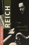 Sumanth Gopinath, Sumanth (Associate Professor of Music Th Gopinath, Pwyll Ap Sion, Pwyll ap Siôn, Sumanth Gopinath - Rethinking Reich