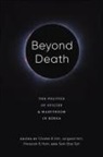 Charles R. Kim Kim, Charles R Kim, Charles R. Kim, Jungwon Kim, Hwasook B Nam, Hwasook B. Nam... - Beyond Death