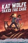 Lauren St John, Lauren St John, Lauren St. John - Kat Wolfe Takes the Case