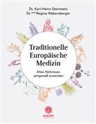 Karl-Hein Steinmetz, Karl-Heinz Steinmetz, Karl-Heinz (Dr. Steinmetz, Karl-Heinz (Dr.) Steinmetz, Regina Webersberger, Regina ( Webersberger - Traditionelle Europäische Medizin
