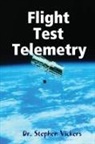 Dr Stephen Vickers, Stephen Vickers - Flight Test Telemetry