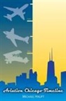 Michael Haupt - Aviation Chicago Timeline