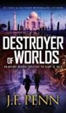 J. F. Penn - Destroyer of Worlds