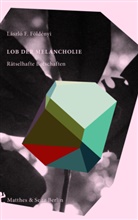 László F Földényi, László F. Földényi, Akos Doma - Lob der Melancholie