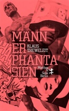 Klaus Theweleit - Männerphantasien