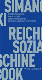 RamÃ³n Reichert, Ramón Reichert, Robert Simanowski, Roberto Simanowski - Sozialmaschine Facebook