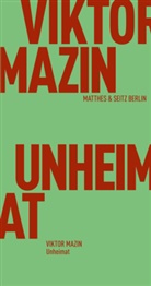 Viktor Mazin, Maria Rajer, Wladimir Velminski - Unheimat