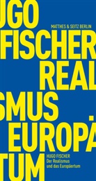 Hugo Fischer, Steffe Dietzsch, Steffen Dietzsch, Havelka, Havelka, Milos Havelka - Der Realismus und das Europäertum