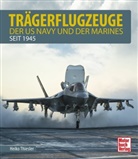 Heiko Thiesler - Trägerflugzeuge der US Navy und der Marines seit 1945