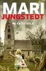 Mari Jungstedt - No Estas Sola