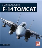 Tony Holmes - Grumman F-14 Tomcat