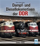 Klaus-Jürgen Kühne - Dampf- und Diesellokomotiven der DDR