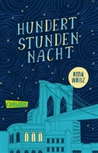 Anna Woltz - Hundert Stunden Nacht