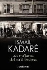 Ismail Kadare - Las mañanas del Café Rostand