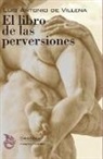 Luis Antonio De Villena - El libro de las perversiones