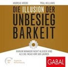 Andrea Krebs, Andreas Krebs, Peter May, Paul Williams, Sabina Godec, Heiko Grauel - Die Illusion der Unbesiegbarkeit, 2 Audio-CD, 2 MP3 (Hörbuch)