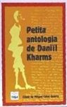 Daniil Charms - Petita antologia de Daniïl Kharms