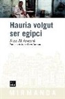 Alâ Al Aswânî - Hauria volgut ser egipci
