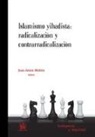 Joan Antón Mellón - Islamismo yihadista : radicalización y contrarradicalización
