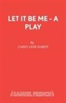 Carey Jane Hardy - Let it be ME