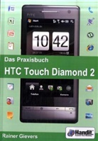 Rainer Gievers - Das Praxisbuch HTC Touch Diamond 2