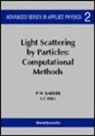 Peter W. Barber, Hill Steven C, Steven C. Hill, Hill Steven C - Light Scattering By Particles: Computational Methods