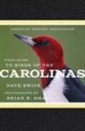 Brian E. Small, Nate Swick, Brian E Small, Brian E. Small - American Birding Association Field Guide to Birds of the Carolinas