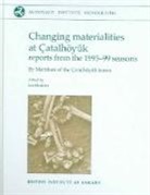 Ian Hodder, Ian Hodder - Changing Materialities at ¿talh¿yuk