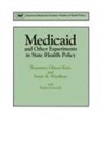Rosemary Gibson Kern, Susan R Windham, Susan R. Windham - Medicaid & Other Experiments in State Health Policy