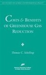 Thomas C Schelling, Thomas C. Schelling - Costs and Benefits of Greenhouse Gas Reduction (AEI Studies on Global Environmental Policy)