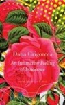Dana Grigorcea - An Instinctive Feeling of Innocence