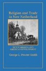 George L. Procter-Smith - Religion and Trade in New Netherland