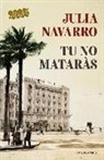 Julia Navarro - Tu no mataràs