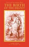 Lucette Valensi - The Birth of the Despot